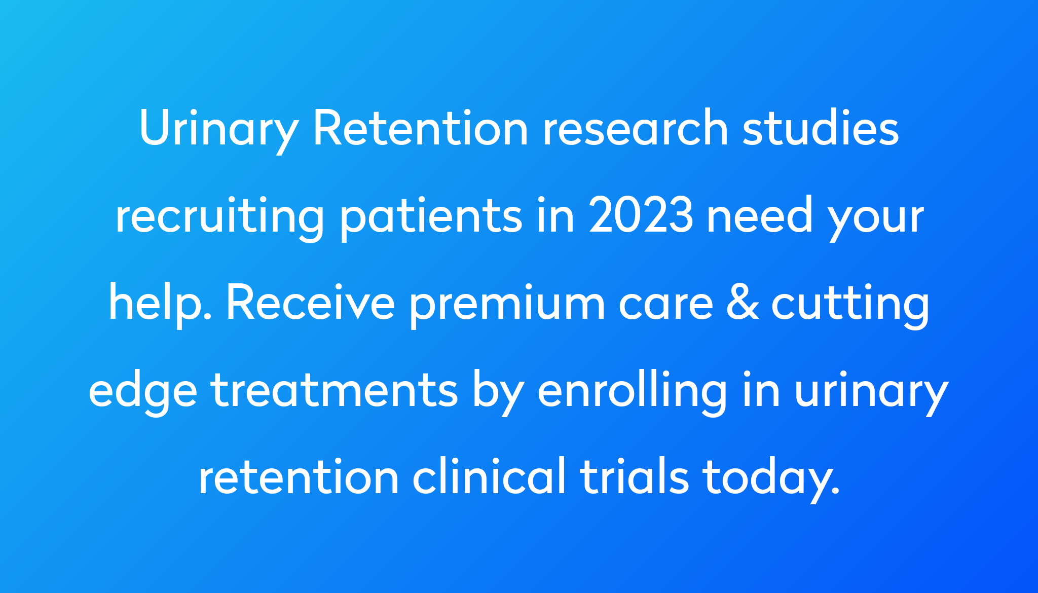 top-10-urinary-retention-clinical-trials-2023-studies-power